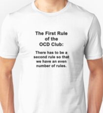 The First Rule of the OCD Club Unisex T-Shirt