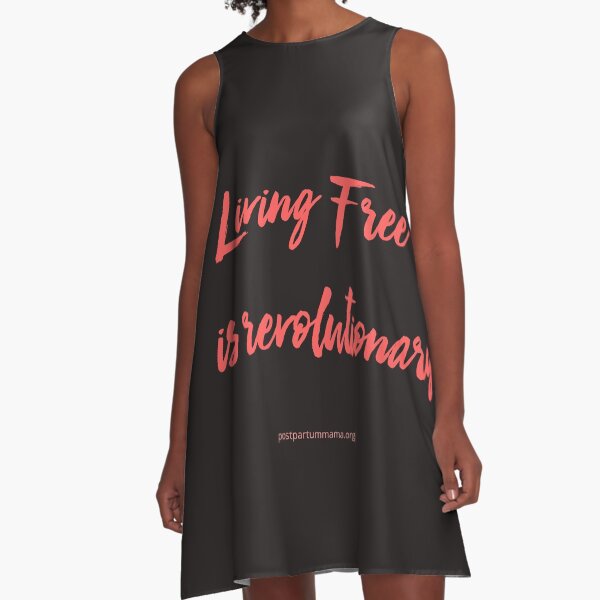 Living Free is revolutionary A-Line Dress