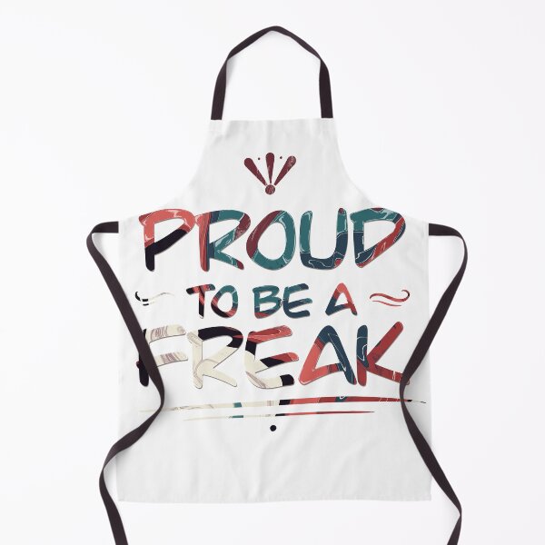Item preview, Proud to be a freak designed and sold by AlexEyck.