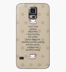 Ich kann nicht aufhören, den Kaffee zu trinken Hülle & Klebefolie für Samsung Galaxy