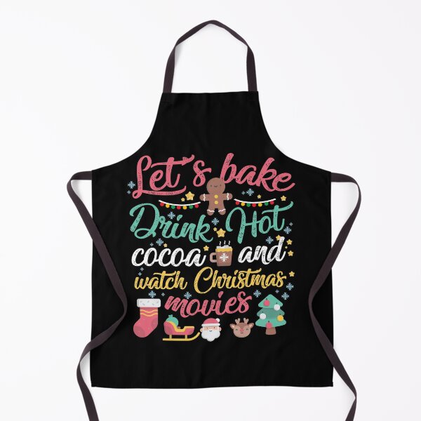Item preview, Let's Bake Cookies Drink Hot Cocoa and Watch Christmas Movies designed and sold by TheBadWolf-13.