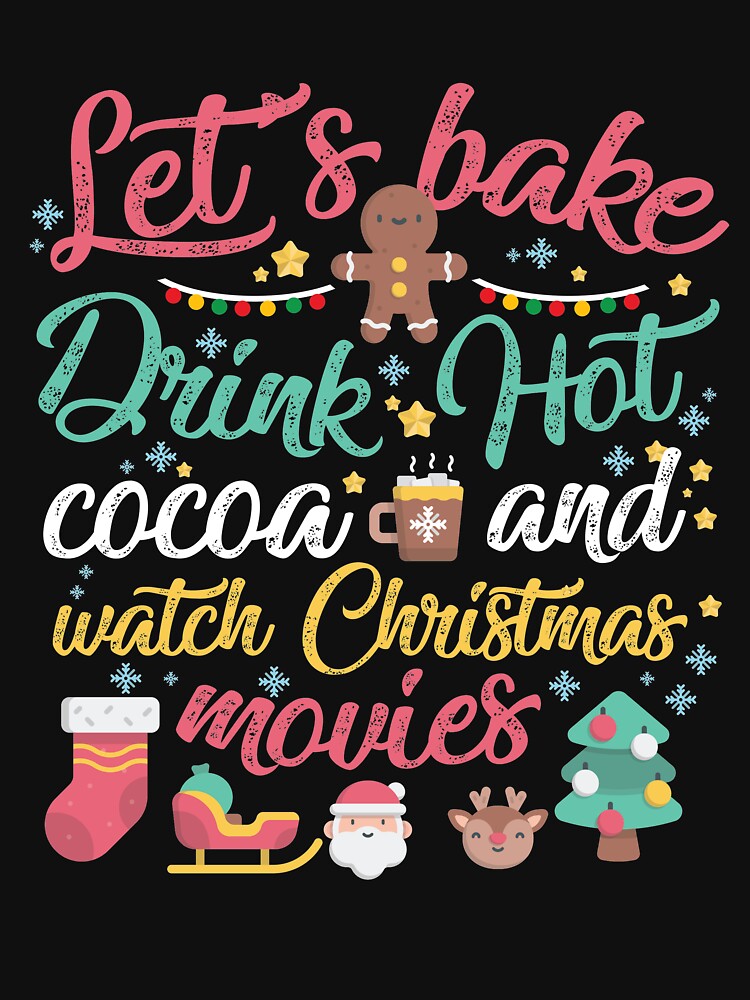 Hot Chocolate Mug, Christmas Coffee Mugs, Funny Mug, Lets Bake Stuff, Drink  Hot Chocolate, Hot Cocoa, Watch Holiday Christmas Movies, 