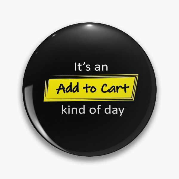 Item preview, It's an add to cart kind of day designed and sold by kasthu.