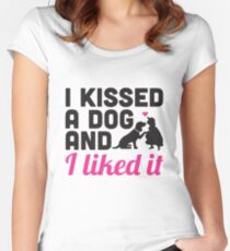 I kissed a dog and I liked it! Women's Fitted Scoop T-Shirt