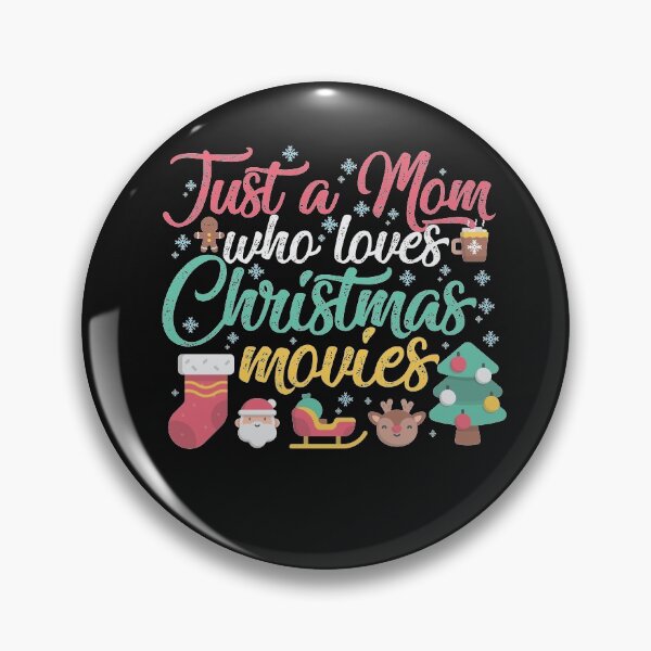 Item preview, Just a Mom Who Loves Christmas Movies Funny Christmas Gift designed and sold by TheBadWolf-13.