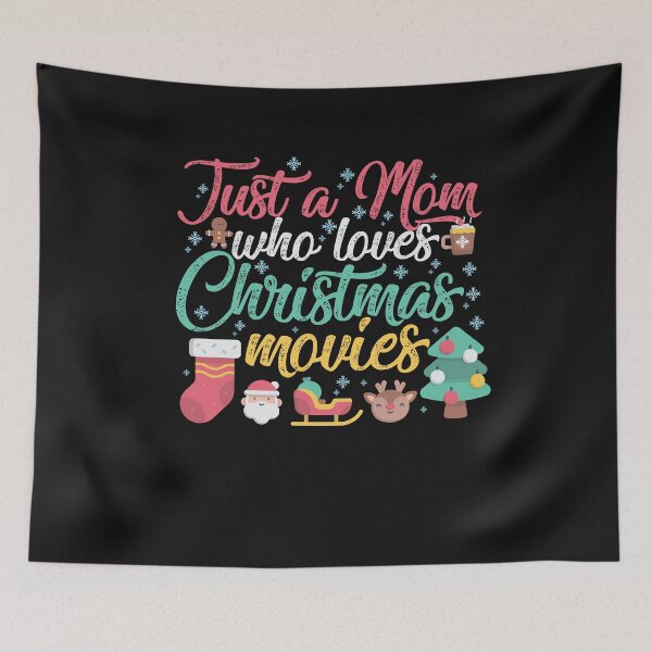 Item preview, Just a Mom Who Loves Christmas Movies Funny Christmas Gift designed and sold by TheBadWolf-13.