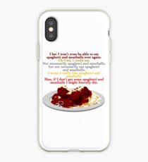 I Need Spaghetti iPhone Case