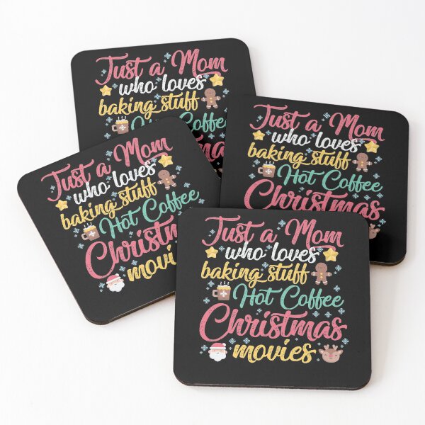 Item preview, Just a Mom Who Loves Baking Stuff Hot Coffee Christmas Movies Funny Christmas Gift designed and sold by TheBadWolf-13.