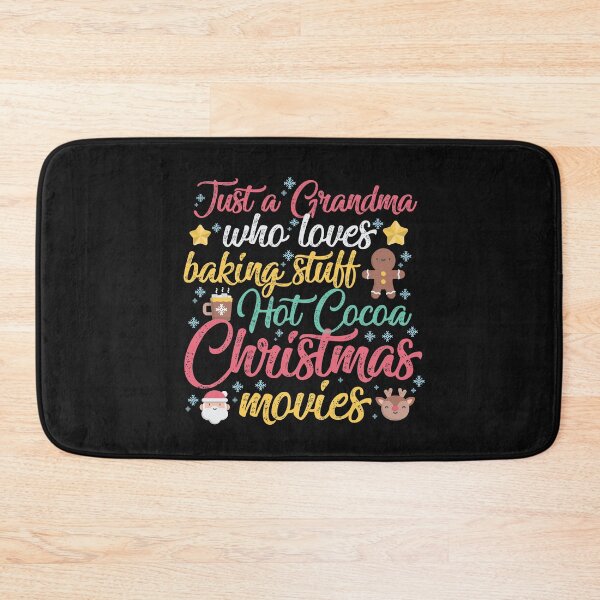 Item preview, Just a Grandma Who Loves Baking Stuff Hot Cocoa Christmas Movies Funny Christmas Gift designed and sold by TheBadWolf-13.