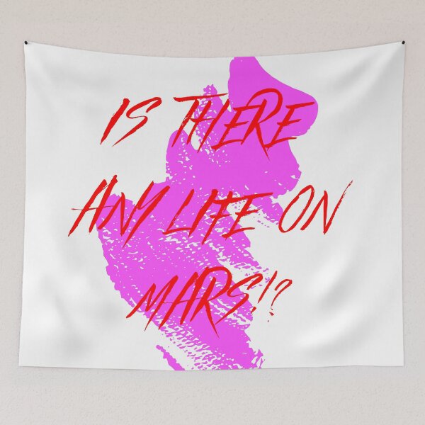 Item preview, Is there any life on mars!? designed and sold by Alan Bragalini.