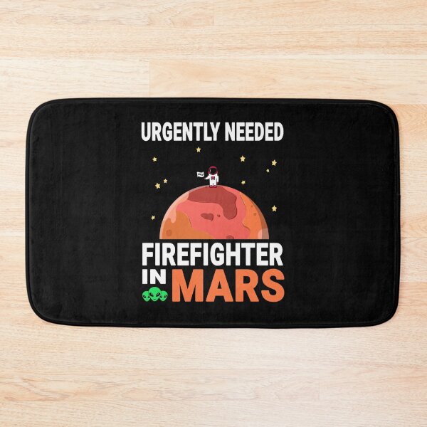 Item preview, Firefighter Urgently Needed in Mars - Marsian Design Quot| Perfect Gift For you and friends designed and sold by luconats.