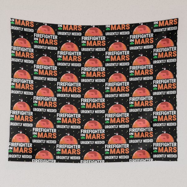 Item preview, Firefighter Urgently Needed in Mars - Marsian Design Quot| Perfect Gift For you and friends designed and sold by luconats.