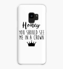 Sherlock - Honey you should see me in a crown Case/Skin for Samsung Galaxy