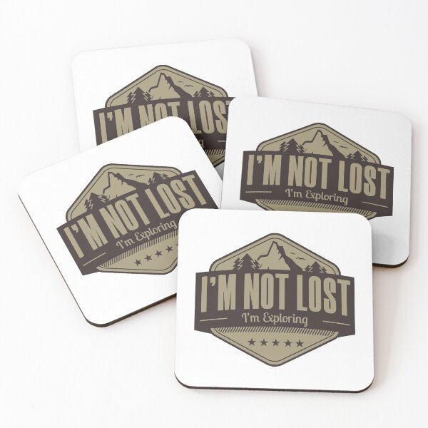 Item preview, I'm Not Lost I'm Exploring designed and sold by JulianoZn97.
