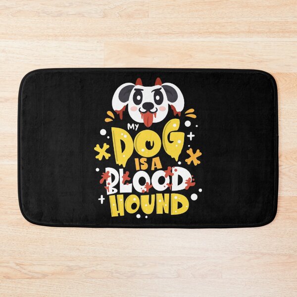 Item preview, My Dog Is A Blood Hound designed and sold by anziehend.
