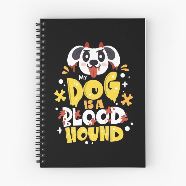 Item preview, My Dog Is A Blood Hound designed and sold by anziehend.