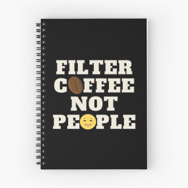 Item preview, Filter Coffee Not People - smiley face - coffee lover designed and sold by nasani.