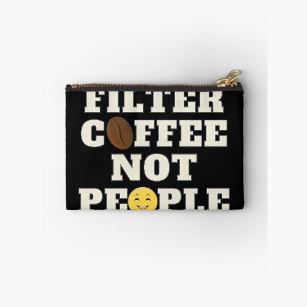 Item preview, Filter Coffee Not People - smiley face - coffee lover designed and sold by nasani.