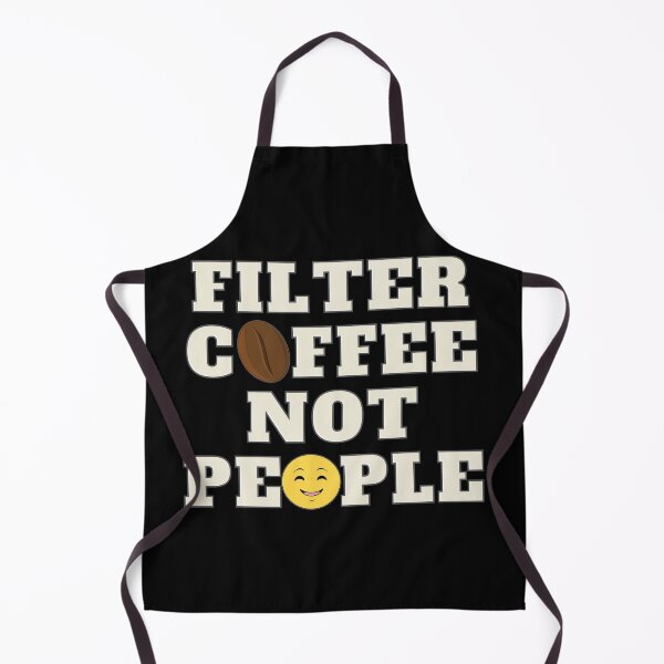 Item preview, Filter Coffee Not People - smiley face - coffee lover designed and sold by nasani.