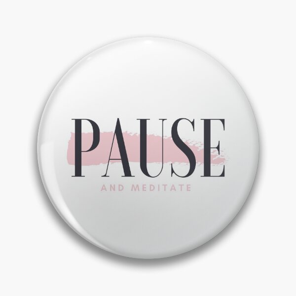 Item preview, Pause and meditate designed and sold by DreamDigitalCS.