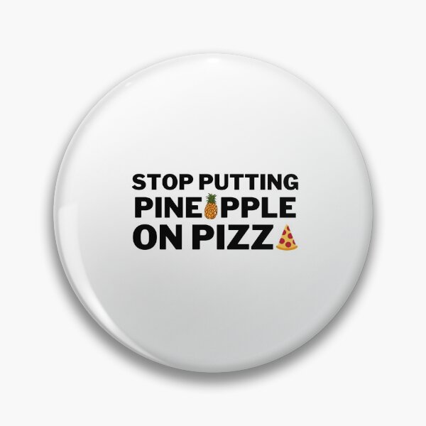 Item preview, Stop Putting Pineapple On Pizza designed and sold by VAHPROD.
