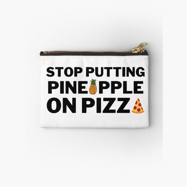 Item preview, Stop Putting Pineapple On Pizza designed and sold by VAHPROD.