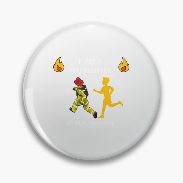 Item preview, I am a firefighter, if I run you run shirt| Perfect Gift For you and friends designed and sold by luconats.