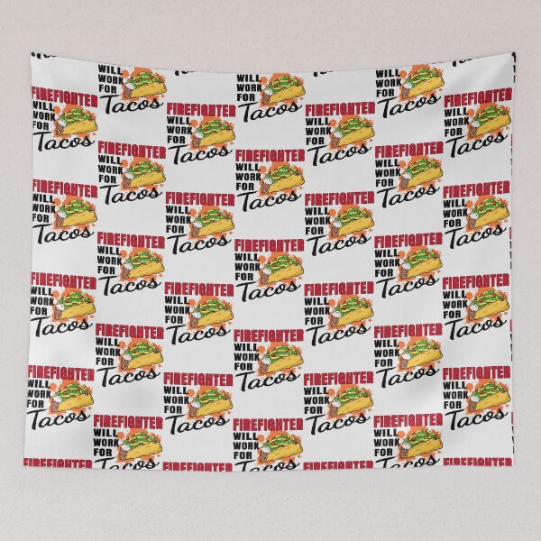 Item preview, Firefighter Will Work For Taco| Perfect Gift For you and friends designed and sold by luconats.