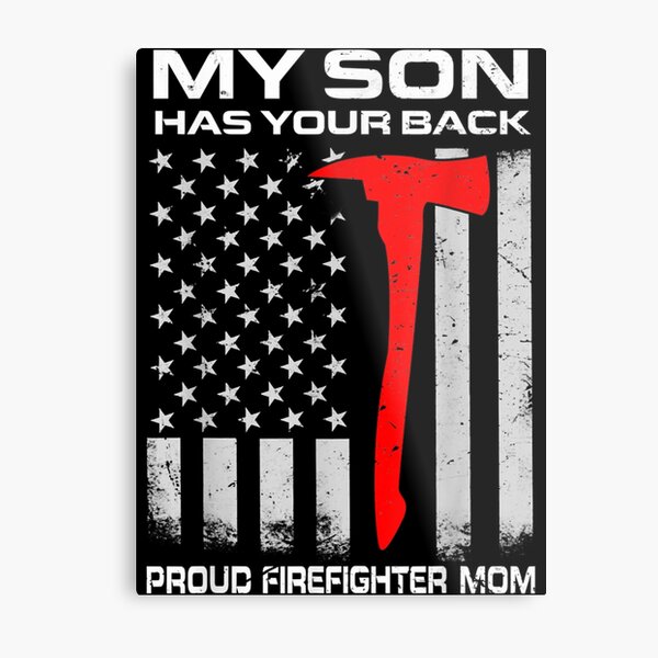 Firefighter My Son Has Your Proud Firefighter Mom American Firefighter My Son Has Your Proud Firefighter Mom American