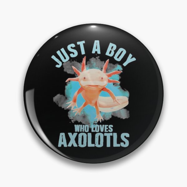 Item preview, Just A Boy Who Loves Axolotls designed and sold by ElcapitanoShop.