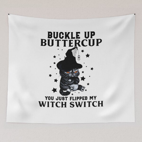 Item preview, Cat Buckle Up Buttercup You Just Flipped My Witch designed and sold by johnking2808.