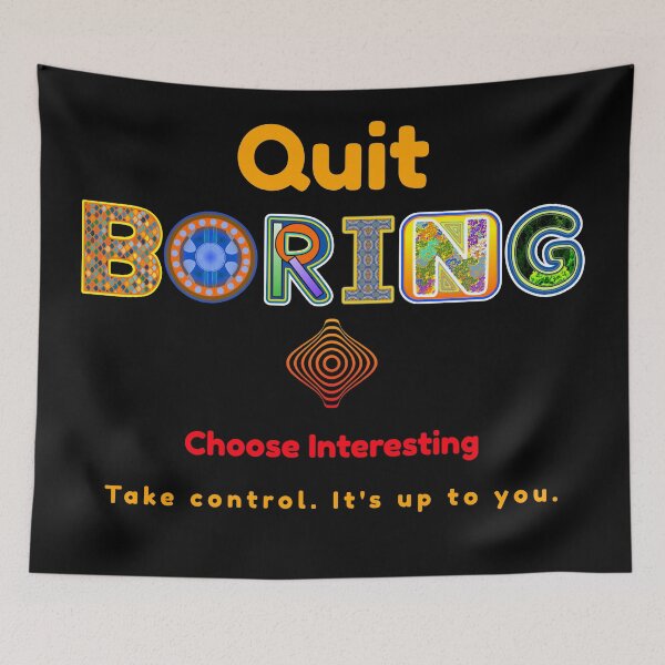 Item preview, Quit Boring Choose Interesting (Take Control) designed and sold by artfulnotebook.