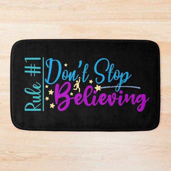 Item preview, Rule #1: Don't Stop Believing (Dark) designed and sold by the-krisney-way.