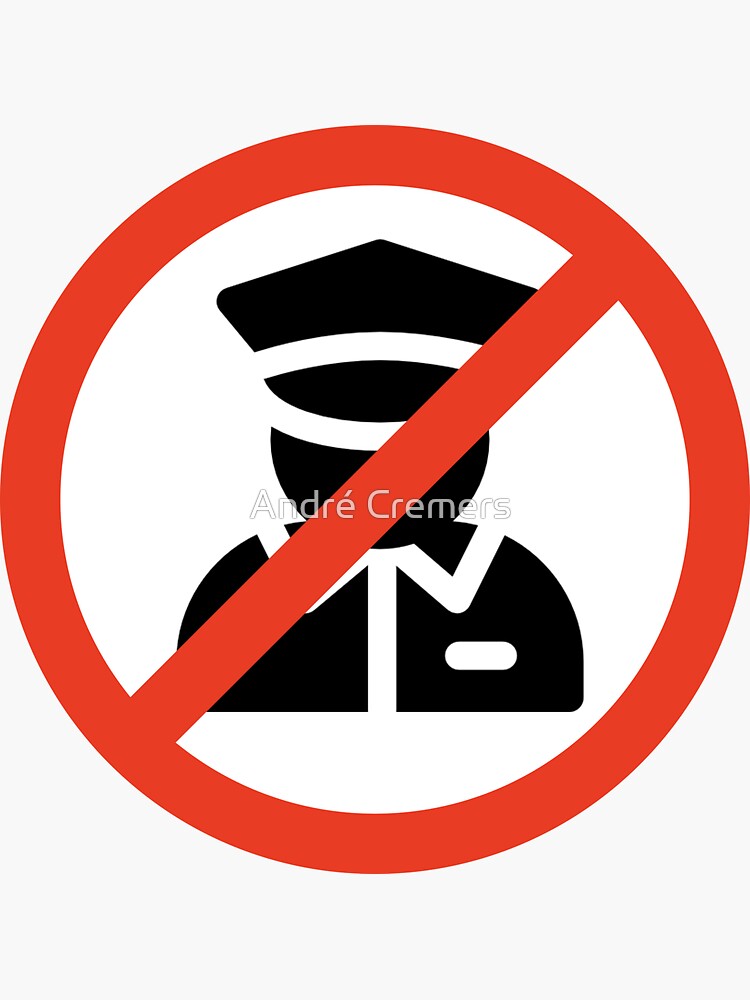 "NO POLICE" Sticker for Sale by AndreCremers Redbubble