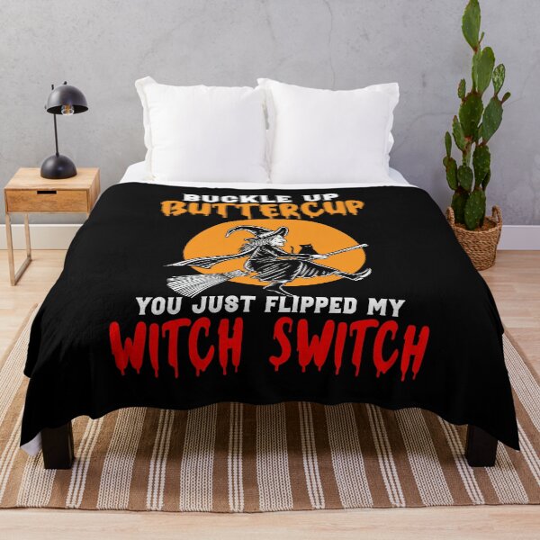 Item preview, Buckle Up Buttercup You Just Flipped My Witch Swtich designed and sold by owenbaileyhii.