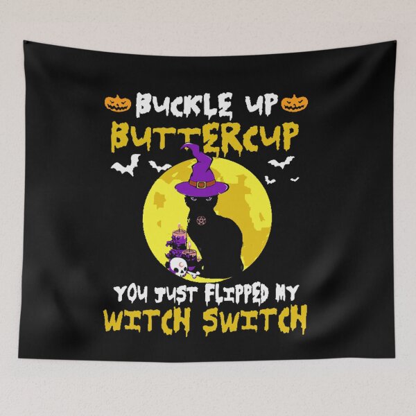 Item preview, Cat Buckle Up Buttercup You Just Flipped My Witch Switch designed and sold by ghazalish.