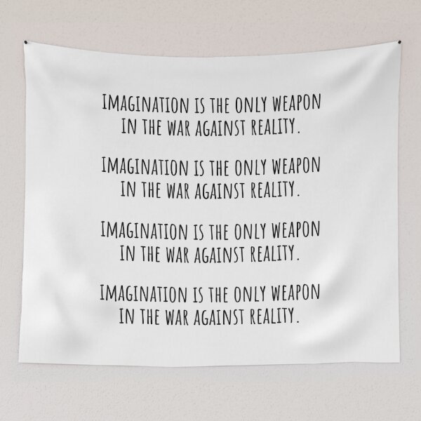 Item preview, imagination is the only weapon in the war against reality designed and sold by QuotesBerry.