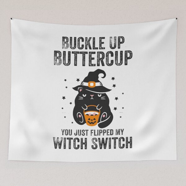 Item preview, Cat Buckle Up Buttercup You Just Flipped My Witch Switch designed and sold by ghazalish.
