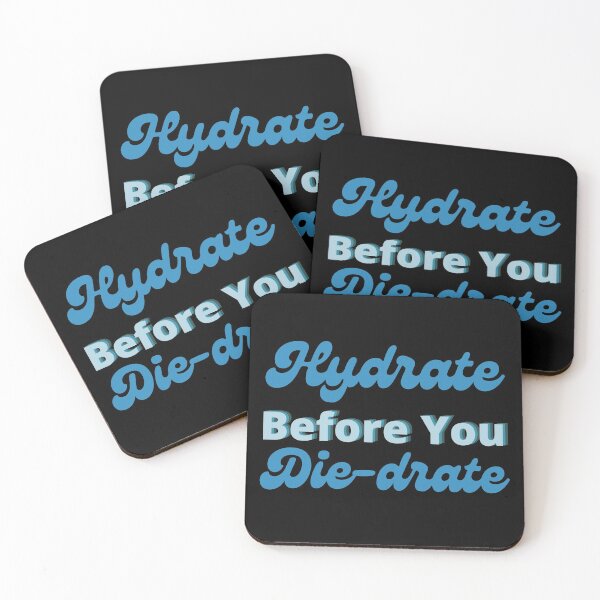 Item preview, Hydrate before you die-drate designed and sold by LU NA.