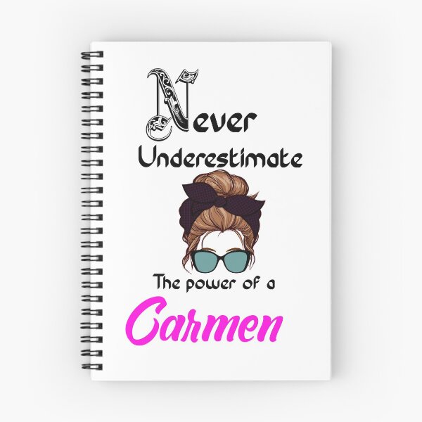 Item preview, Never underestimate the power of a Carmen designed and sold by Designs Of all kinds.