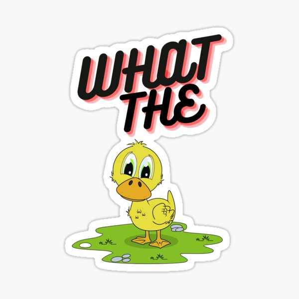Item preview, What the duck | WTF | What the | Hold on I see a duck | Cute Ducks | Baby Ducks  designed and sold by 732Studio.