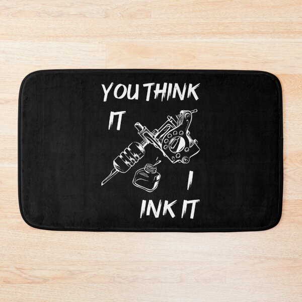 Item preview, Tattoo Artist - You Think It I Ink It I designed and sold by Lemon Pepper.