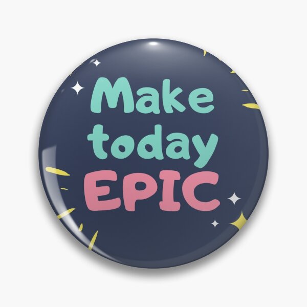 Item preview, Make today epic designed and sold by Bat Bloom Studio.