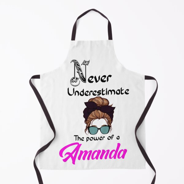 Item preview, Never underestimate the power of a Amanda designed and sold by Designs Of all kinds.