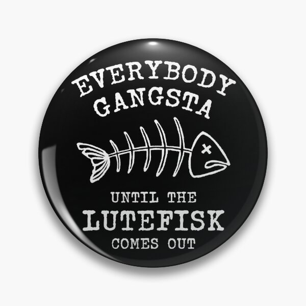 Item preview, Funny Everybody Gangsta Norwegian Food Lutefisk designed and sold by Huhnerdieb Apparel.