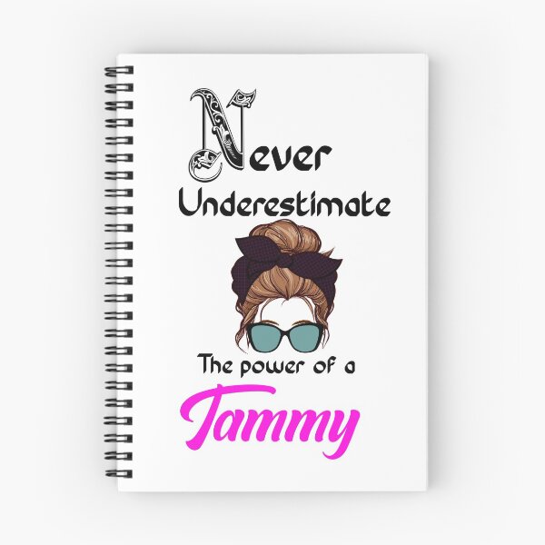 Item preview, Never underestimate the power of a Tammy designed and sold by Designs Of all kinds.
