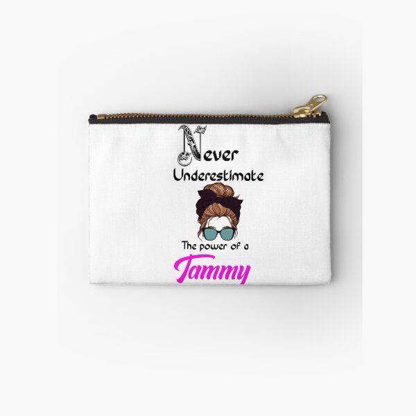 Item preview, Never underestimate the power of a Tammy designed and sold by Designs Of all kinds.