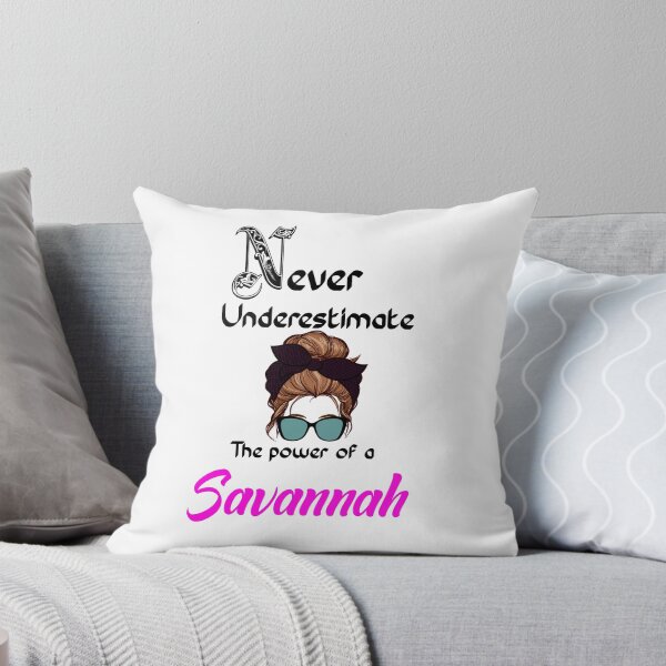 Item preview, Never underestimate the power of a Savannah designed and sold by Designs Of all kinds.