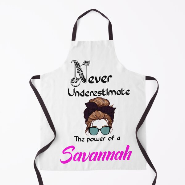 Item preview, Never underestimate the power of a Savannah designed and sold by Designs Of all kinds.