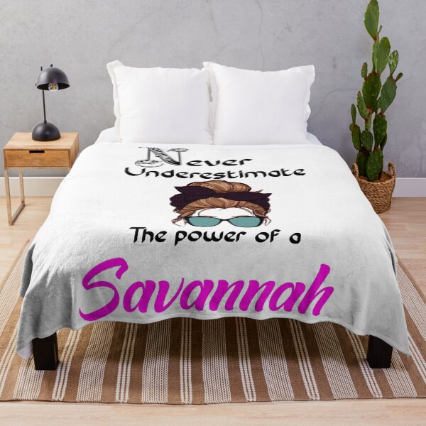Item preview, Never underestimate the power of a Savannah designed and sold by Designs Of all kinds.